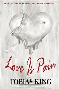 Love Is Pain