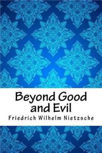 Beyond Good and Evil