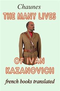 many lives of Ivan Kazanovich