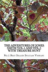 Combo Pack (The adventures of Jones Smith Vol.1 and 2 with treasure hunt