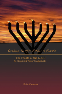 Yeshua In His Father's Feasts