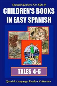 Spanish Readers for Kids II (Tales 4-6)