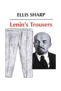 Lenin's Trousers