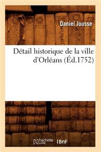 Détail Historique de la Ville d'Orléans, (Éd.1752)