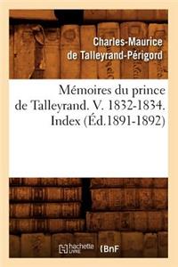 Mémoires Du Prince de Talleyrand. V. 1832-1834. Index (Éd.1891-1892)