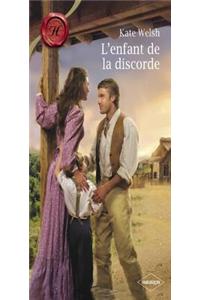 L'Enfant de la Discorde (Harlequin Les Historiques)