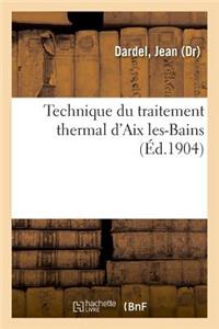 Technique Du Traitement Thermal d'Aix Les-Bains