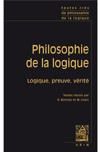Textes Cles de Philosophie de la Logique