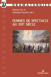 Femmes de Spectacle Au Xixe Siècle