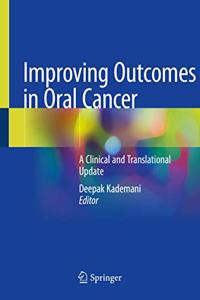 Improving Outcomes in Oral Cancer