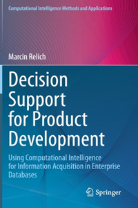 Decision Support for Product Development