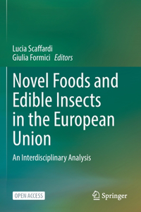 Novel Foods and Edible Insects in the European Union