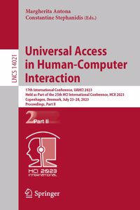 Universal Access in Human-Computer Interaction