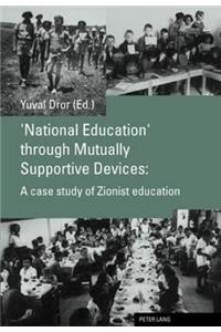 'National Education' through Mutually Supportive Devices