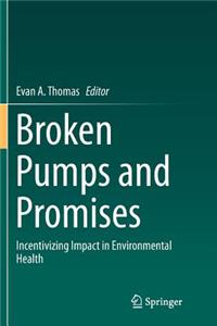 Broken Pumps and Promises