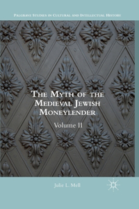 The Myth of the Medieval Jewish Moneylender