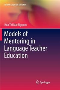 Models of Mentoring in Language Teacher Education