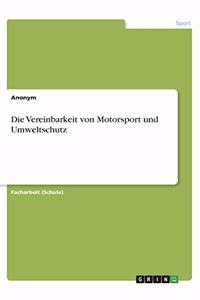 Vereinbarkeit von Motorsport und Umweltschutz