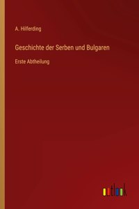 Geschichte der Serben und Bulgaren