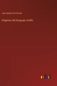 Orígenes del lenguaje criollo