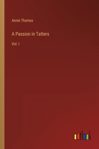 Passion in Tatters