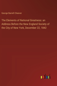 The Elements of National Greatness