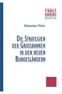 Strategien der Großbanken in den neuen Bundesländern