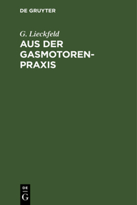 Aus Der Gasmotoren-Praxis