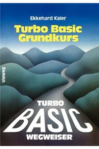 Turbo Basic-Wegweiser Grundkurs