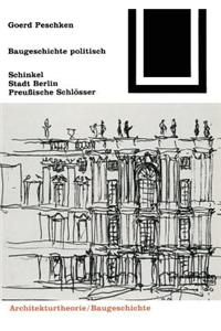 Baugeschichte Politisch: Schinkel, Stadt Berlin, Preussische Schlosser