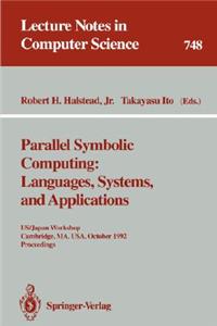 Parallel Symbolic Computing: Languages, Systems, and Applications