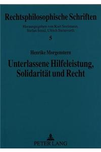 Unterlassene Hilfeleistung, Solidaritaet Und Recht