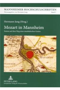 Mozart in Mannheim: Station auf dem Weg eines musikalischen Genies