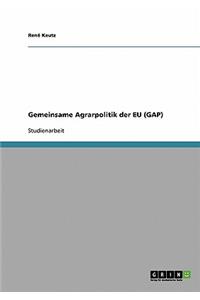 Gemeinsame Agrarpolitik der EU (GAP)