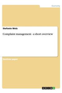 Complaint management - a short overview