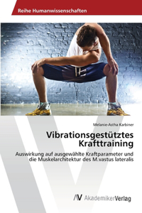 Vibrationsgestütztes Krafttraining