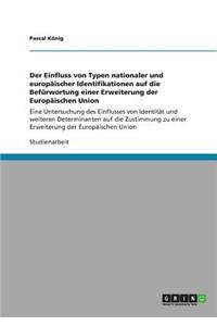 Einfluss von Typen nationaler und europäischer Identifikationen auf die Befürwortung einer Erweiterung der Europäischen Union