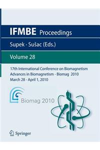 17th International Conference on Biomagnetism Advances in Biomagnetism - Biomag 2010 - March 28 - April 1, 2010