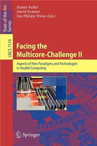 Facing the Multicore-Challenge II