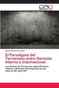 Paradigma del Terrorismo entre Derecho Interno e Internacional
