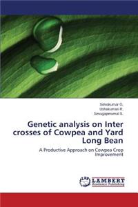 Genetic Analysis on Inter Crosses of Cowpea and Yard Long Bean