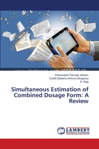 Simultaneous Estimation of Combined Dosage Form