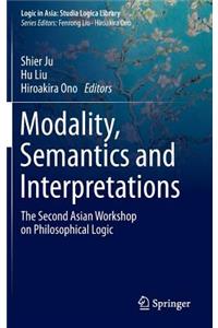 Modality, Semantics and Interpretations