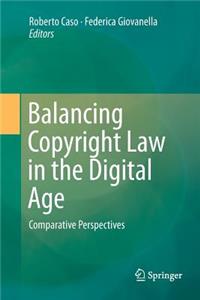 Balancing Copyright Law in the Digital Age