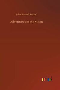 Adventures in the Moon