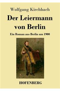 Der Leiermann von Berlin