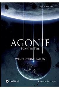 Agonie - Fünfter Teil