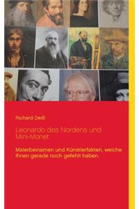 Leonardo des Nordens und Mini-Monet