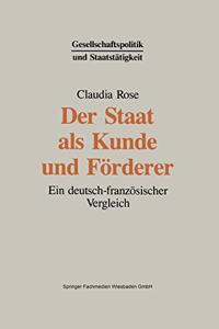 Der Staat als Kunde und Forderer