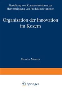 Organisation Der Innovation Im Konzern